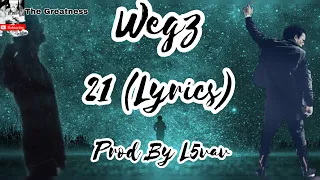 Wegz 21 Prod By L5vav (Lyrics Video)|ويجز ٢١ والفايڤ (كلمات)