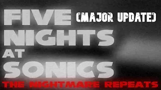 (MAJOR UPDATE) Five Nights at Sonic's: The Nightmare Repeats GAMEPLAY.