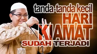 Tanda Tanda Kecil Hari Kiamat. DR Firanda Andirja MA