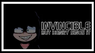 Invincible but Henry sings it. (PLAYABLE)