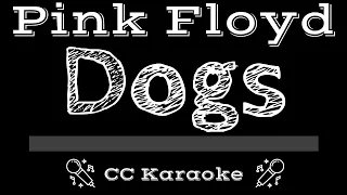 Pink Floyd • Dogs (CC) [Karaoke Instrumental Lyrics]