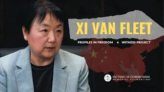 Xi Van Fleet: Profiles In Freedom
