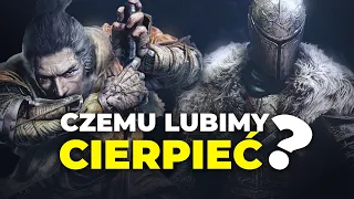 Dlaczego kochamy TRUDNE gry? | Dark Souls / Bloodborne / Sekiro i więcej