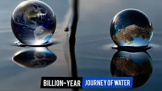Journey of Water: Earth's Billion-Year Story
