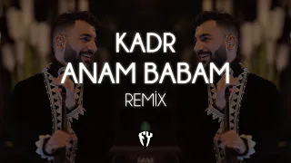 Kadr - Anam Babam ( Fatih Yılmaz Remix )