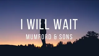 I Will Wait // Mumford & Sons - Español