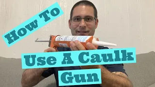 How To Use A Caulk Gun For The First Time