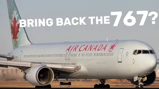 Air Canada’s Plans to bring back the 767?