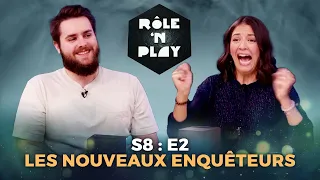 Les nouveaux enquêteurs - Rôle'n Play - S8:E2