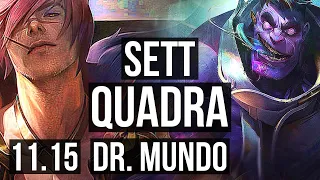 SETT vs DR. MUNDO (TOP) | Quadra, 1500+ games, 9/2/5, 1.2M mastery, Godlike | EUW Master | v11.15