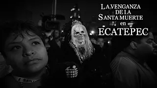 LA SANTA MUERTE DE ECATEPEC (ATERRADORA EXPERIENCIA CON LA SANTA MUERTE) - RELATOS DE NOCHE