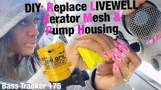 How to replace Livewell Aerator Strainer & Aerator Pump Housing Ep. 4 #basstracker  #boatrepair