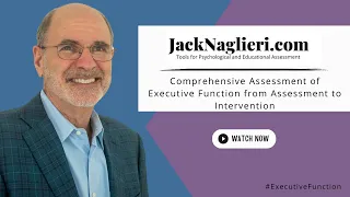 Comprehensive Assessment of Executive Function from Assessment to Intervention