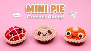 Mini Pie Amigurumi Crochet Along 🧶