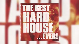 The Best Hard House... Ever! (CD1) (2001)