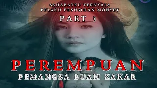 PEREMPUAN MALAM DI KEBUN PISANG ❗ PART 3  : PESUGIHAN SILUMAN KERA  - CERITA HOROR TERBARU