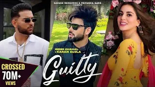 Guilty-Karan Aujla_Innder Chahal ( Official Video ) New Punjabi song