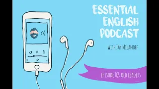 Essential English Podcast E02