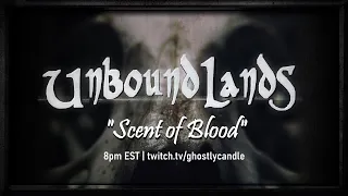 Unbound Lands: Scent of Blood