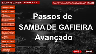SAMBA DE GAFIEIRA - Passos Avançados por Download  (trechos do conteúdo)