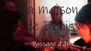 Enquete paranormale: la maison de Denis: contact avec un défunt