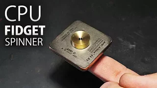 CPU Fidget Spinner!