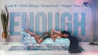 Cardi B - Enough (Miami) feat. Nicki Minaj, DreamDoll, & Megan Thee Stallion [MASHUP]