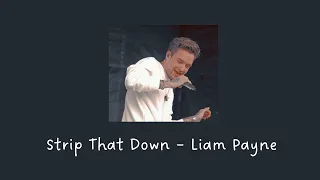 Strip That Down // Liam Payne // Sped Up