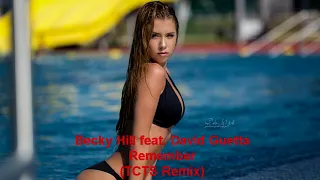 Becky Hill feat. David Guetta - Remember (TCTS Remix)