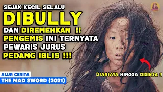 DIREMEHKAN! PENGEMIS INI TERNYATA AHLI KUNGFU PENGUASA PEDANG IBLIS alur cerita film