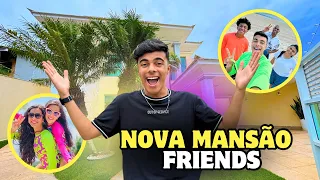 Tour pela nova Mansão Friends! *contei tudo!