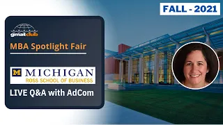 Michigan Ross Adcom Q&A | Ross MBA Admissions | #MBA Spotlight #BSchool Fair Nov 2021