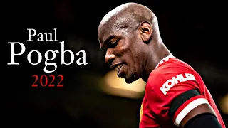 Paul Pogba 2022 • amazing skills - goals / assists | HD