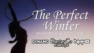 [66 Songs] ♫The Perfect Winter♫ (Winter Mashup 2017 - 2018 By Blanter Co, Dynamo & Nmhg)