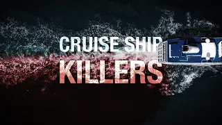 Cruise Ship Killers | Season 1 | Episode 14 | Gordon | John Barnard | J.H. Moncrieff