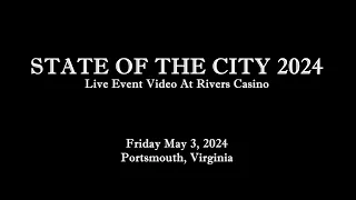 State Of The City 2024 Live Event at Rivers Casino 2024 Portsmouth Virginia BEST EVER SOTC!!!