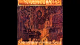 At the Gates - Slaughter of the Soul [Full Album]