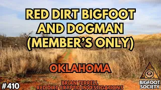 Red Dirt Dogman and Bigfoot of Oklahoma with Brian Terrell (Member's Only) | Bigfoot Society 410