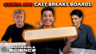 Ralph Macchio & William Zabka from Cobra Kai Break Boards with Science! | Impossible Science at Home