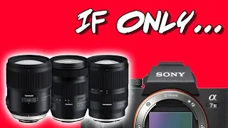 Dear Tamron: Sony E Mount Needs a Miracle