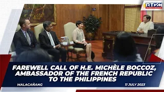 Farewell Call of H.E. Michèle Boccoz, Ambassador of the French Republic to the Philippines 7/11/2023