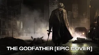 The Godfather (Main Title & Love Theme) [Epic Orchestral Cover]