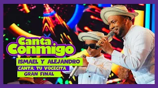 Canta Conmigo | Ismael Tenorio y Alejandro Torres | Novena Gala | Gran Final
