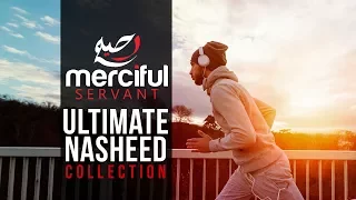 Ultimate Nasheed Collection (One Hour of Inspirational Nasheeds)