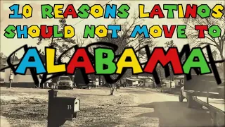 Top 10 Reasons Latinos Should Not Move To Alabama