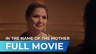 In The Name Of The Mother (2020) - Full Movie | Snooky Serna, Gardo Versoza, Diana Zubiri