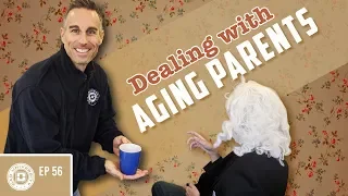 Dealing With Aging Parents | Dad University