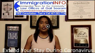 Extension to Stay in U.S. during #coronavirus | #Immigration Lawyer Gail Seeram | #GailLaw