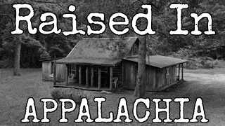 What It Was Like Raised In Appalachia  #appalachian #appalachia #story #history