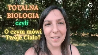 Totalna Biologia: O czym mówi Twoje Ciało? | Free Flow